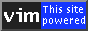 Powered by Vim
